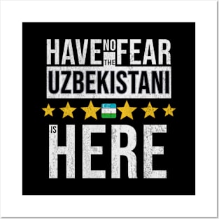 Have No Fear The Uzbekistani Is Here - Gift for Uzbekistani From Uzbekistan Posters and Art